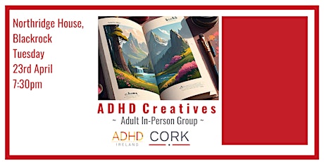 Cork - ADHD Creatives - Adult In-Person Group