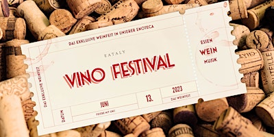 Imagem principal do evento EATALY VINO FESTIVAL - Essen, Wein & Musik