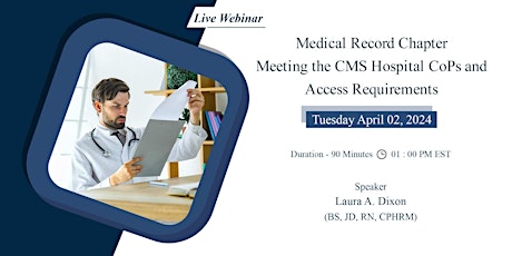 Medical Record Chapter Meeting the CMS Hospital CoPs and Access Requirement