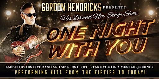 Imagem principal do evento Gordon Hendricks - ONE NIGHT WITH YOU!