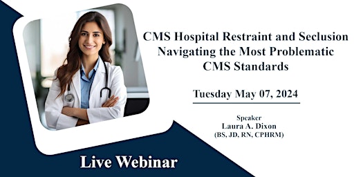 CMS Hospital Restraint Seclusion: Navigating the Most Problematic Standards primary image