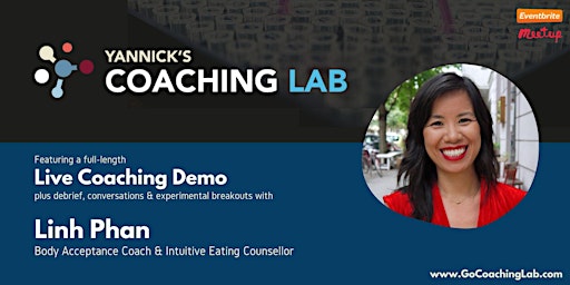 Imagem principal do evento Yannick's Coaching Lab: Intuitive Eating & Body Acceptance with Linh Phan