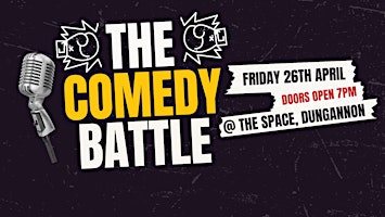 Imagem principal de The Comedy Battle @ The Space, Dungannon