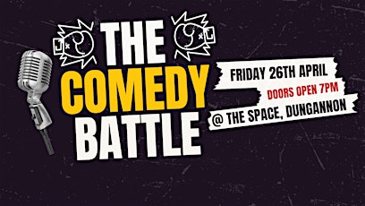 Imagen principal de The Comedy Battle @ The Space, Dungannon