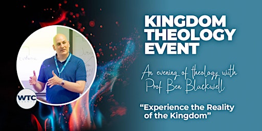 Imagem principal do evento Kingdom Theology Event in Cambridge with Ben Blackwell PhD