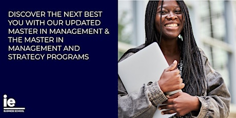 Discover the Next Best You with our updated Master in Management & the Master in Management and Strategy programs