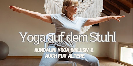 Kundalini Yoga inklusiv - Yoga auf dem Stuhl auch für Ältere