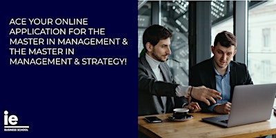 Ace Your Online Application for the Master in Management & the Master in Management & Strategy! primary image