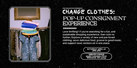 Change Clothes: Pop-up Consignment Experience