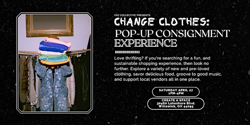 Imagem principal do evento Change Clothes: Pop-up Consignment Experience
