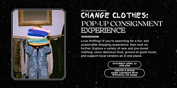 Change Clothes: Pop-up Consignment Experience