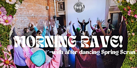 Morning Rave - Dawn of the Spring Chickens (accessible rave & vegan brunch) primary image