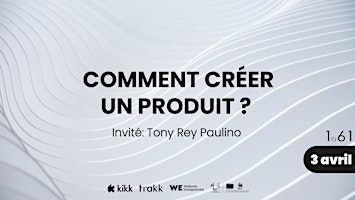 Imagem principal do evento Comment créer un produit et le vendre ?