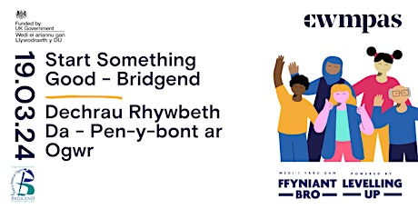 Start Something Good  - Bridgend | Dechrau Rhywbeth Da - Pen-y-bont ar Ogwr primary image