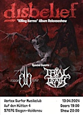 Disbelief "Killing Karma" Releaseshow + Trial Of Death + Dagger Of Brutus primary image