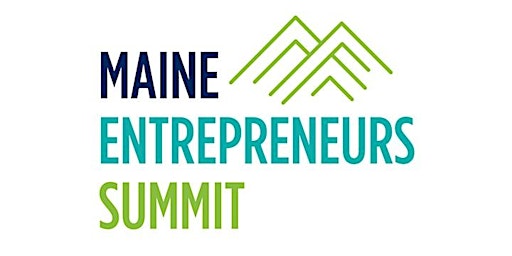 2024 Maine Entrepreneurs Summit primary image