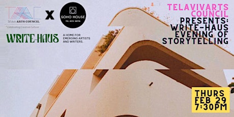 Imagem principal do evento INVITATION: Write-Haus Eve of TLV Storytelling @Soho House, Thurs Feb 29