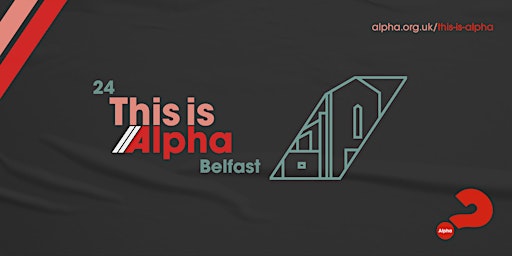 Primaire afbeelding van This is Alpha - Belfast