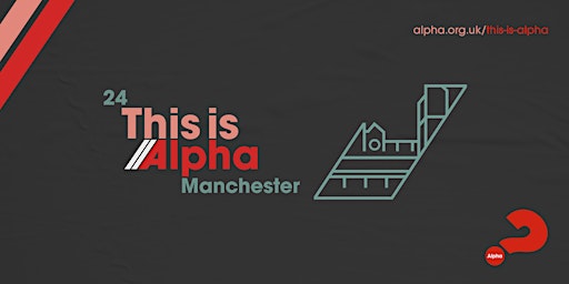Hauptbild für This is Alpha - Manchester