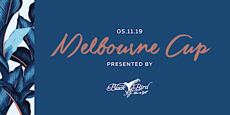 Blackbird Garden Party Melbourne Cup 2019 primary image