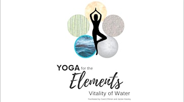 Yoga for the Elements: Vitality of Water primary image