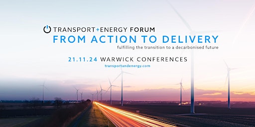 Imagem principal do evento Transport + Energy Forum Conference and Awards Evening