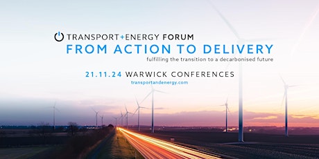 Transport + Energy Forum Conference and Awards Evening