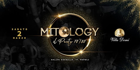 MITOLOGY | Il Party 70-80 | Villa Domi Napoli primary image