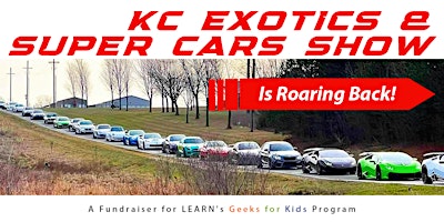 Primaire afbeelding van KC Exotics Car Show & Geeks for Kids Fundraiser