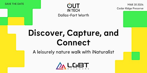 Immagine principale di Out in Tech Dallas-Forth Worth | Discover, Capture, and Connect 