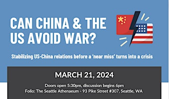 Can China & the US Avoid War? Seattle Event primary image