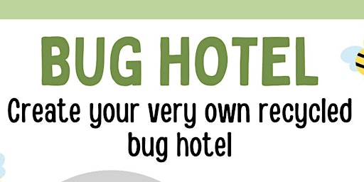 Imagem principal do evento Bug Hotel