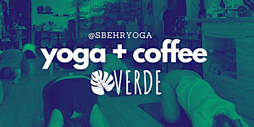 Yoga + Coffee @ Verde primary image