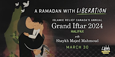 Imagen principal de Grand Iftar with Shaykh Majed Mahmoud  • Halifax | 2024