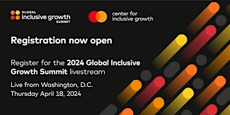 The 2024 Global Inclusive Growth Summit
