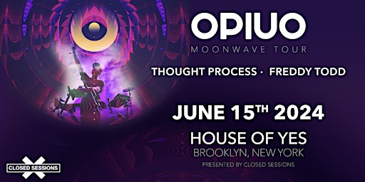 Imagen principal de MOONWAVE TOUR · Opiuo · Thought Process · Freddy Todd