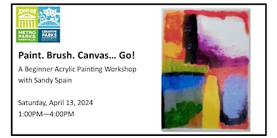 Primaire afbeelding van Paint. Brush. Canvas... Go!  A beginner acrylic painting workshop