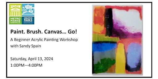 Primaire afbeelding van Paint. Brush. Canvas... Go!  A beginner acrylic painting workshop