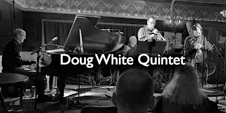 DOUG WHITE, TOM GULLION, DAVE COOPER, MARK URNESS, DANE RICHESON QUINTET