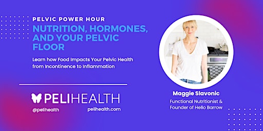 Hauptbild für On Demand, Pelvic Power Hour: Nutrition, Hormones, and Your Pelvic Floor