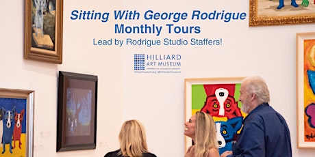 Monthly Tours Lead by Rodrigue Studios Staffers!