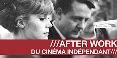 Primaire afbeelding van ///AFTER WORK DU CINÉMA INDÉPENDANT/// 31.03.24