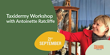 Taxidermy Workshop with Antoinette Ratcliffe primary image
