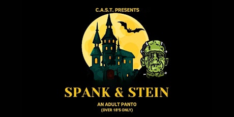 Spank & Stein - C.A.S.T. Adult Panto (Friday Night) primary image