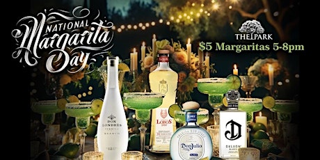 National Margarita Day at The Park Thursday! primary image