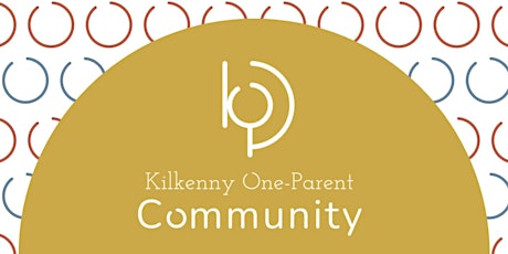 Kilkenny One Parent Community - National Single Parents Day