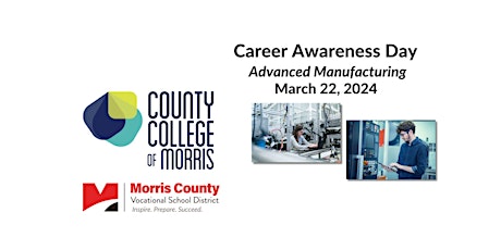 Imagen principal de County College of Morris Career Awareness Day for Advanced Manufacturing