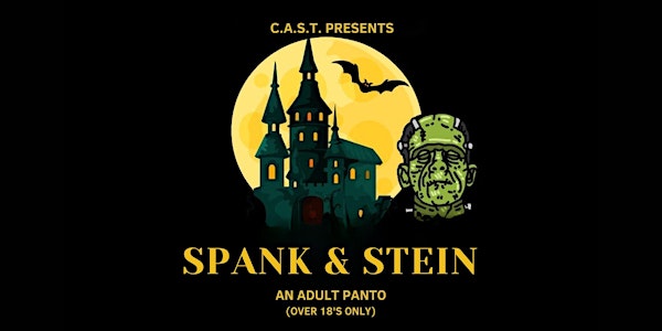 Spank & Stein - C.A.S.T. Adult Panto (Saturday Night)