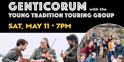 Genticorum with the Touring Group at the Young Tradition Festival primary image