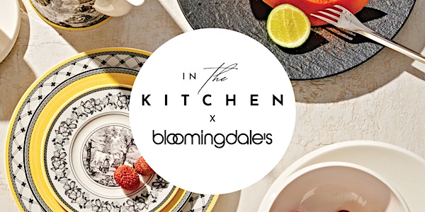 In the Kitchen with Bloomingdale's